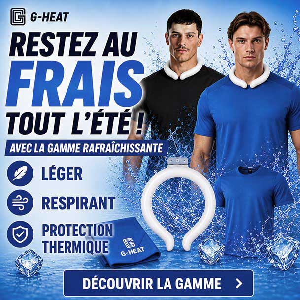 Gamme rafraîchissante G-Heat